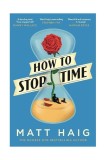 How to Stop Time | Matt Haig, 2017