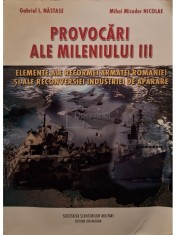 Gabriel I. Nastase - Provocari ale mileniului III (semnata) (Editia: 2006)