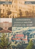 MONOGRAFIA LICEULUI MILITAR &quot;STEFAN CEL MARE&quot;-MIHAI BEJINARU, DORU GUSU