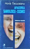 Horia Tecuceanu - Afacerea Samoilescu-Cozmici, cadavrele ciopirtite