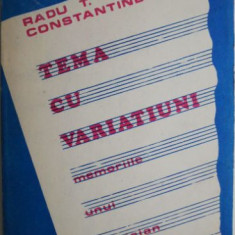 Tema cu variatiuni. Memoriile unui muzician – Radu T. Constantinescu