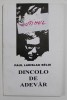 DINCOLO DE ADEVAR de PAUL LADISLAU BELDI , 1998
