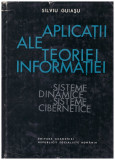 Silviu Guiasu - Aplicatii ale teoriei informatiei - sisteme dinamice - sisteme cibernetice - 129797