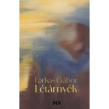 L&eacute;t&aacute;rny&eacute;k - Farkas G&aacute;bor