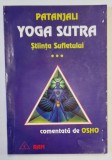 YOGA SUTRA , STIINTA SUFLETULUI de PATANJALI , VOL III , 1997