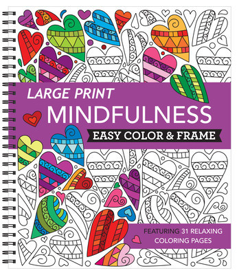 Large Print Easy Color &amp;amp; Frame - Mindfulness (Coloring Book) foto