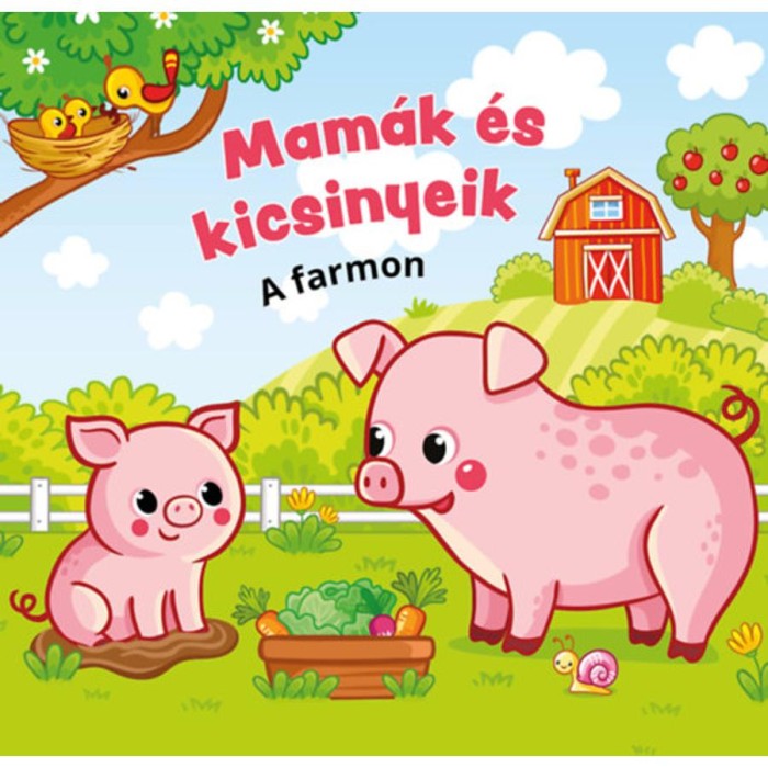 Mam&aacute;k &eacute;s kicsinyeik - A farmon