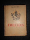 Vilis Latis - Furtuna volumul 2 (1952, editie cartonata)