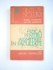 Fizica pentru admitere in facultate - Vol 2 - Mihail Atanasiu, Victor Dobrota foto