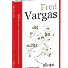 Când iese pustnica păianjen - Paperback brosat - Fred Vargas - Crime Scene Press