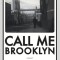 Call Me Brooklyn