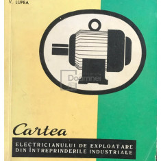 U. Văleanu - Cartea electricianului de exploatare din întreprinderile industriale (editia 1968)