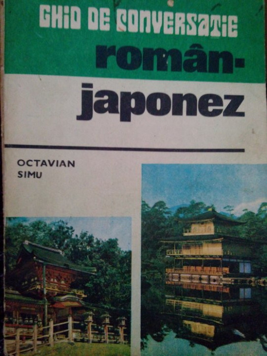 Octavian Simu - Ghid de conversatie roman-japonez (editia 1981)