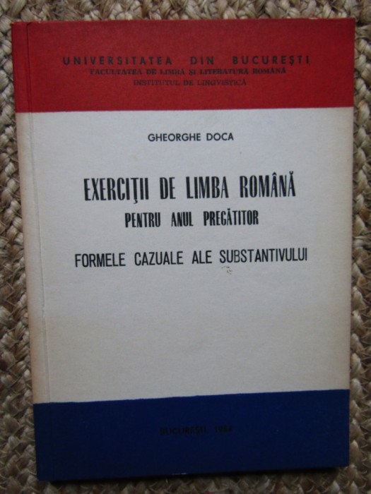 Exercitii de limba romana FORMELE CAZUALE ALE SUBSTANTIVULUI -GHEORGHE DOCA