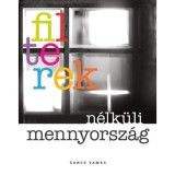 Filterek n&eacute;lk&uuml;li mennyorsz&aacute;g - G&aacute;ncs Tam&aacute;s