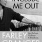 Include Me Out: My Life from Goldwyn to Broadway