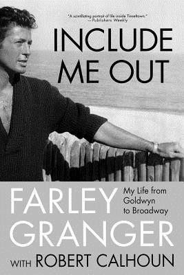 Include Me Out: My Life from Goldwyn to Broadway