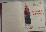 VICTOR RODAN / TUDOR SOIMARU / L. G. LEGREL - IN HALAT SI PAPUCI / VREMEA 1933 / DESENE DE DRAGOS &amp; ANESTIN (C.Argetoianu/Armand Calinescu/N.Iorga+11)