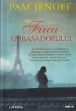 Fiica ambasadorului - Pam Jenoff, Litera, Roman, Beletristica, 285 pagini, Blue Moon, 2021