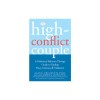 The High-Conflict Couple: A Dialectical Behavior Therapy Guide to Finding Peace, Intimacy, and Validation