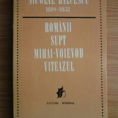 Nicolae Balcescu - Romanii supt Mihai-Voievod Viteazul