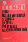 DOCUMENTE PRIVIND MISCAREA MUNCITOREASCA SI SOCIALISTA DIN OLTENIA PANA LA CREAREA PARTIDULUI COMUNIST ROMA-252669