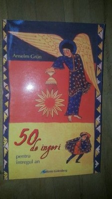 50 de ingeri pentru intregul an- Anselm Grun foto