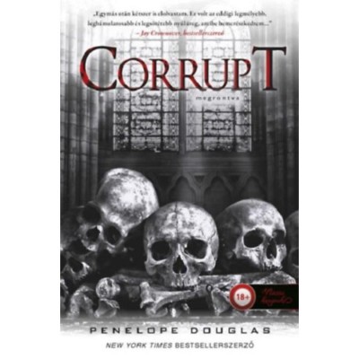 Corrupt - Megrontva - Az &amp;Ouml;rd&amp;ouml;g &amp;Eacute;jszaka 1. - Penelope Douglas foto