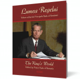 Lumea Regelui/ The King&rsquo;s World - Polirom