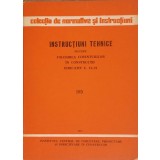 INSTRUCTIUNI TEHNICE PENTRU FOLOSIREA CIMENTULUI IN CONSTRUCTII, INDICATIV C. 19-79. 195-INSTITUTUL CENTRAL-242260