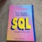Totul despre... SQL - Corina Pascu, Adrian Pascu