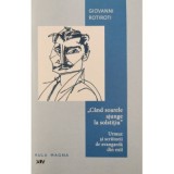 ,, Cand soarele ajunge la solstitiu". Urmuz si scriitorii de avangarda din exil - Giovanni Rotiroti