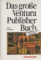 Das Grobe Ventura Publisher Buch. Version 2.0 deutsch foto