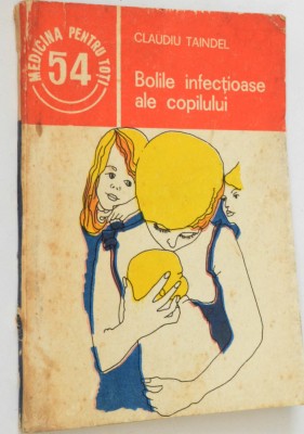 Bolile infectioase ale copilului - Claudiu Taindel foto