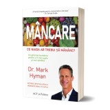 M&acirc;ncare: Ce naiba ar trebui să măn&acirc;nc? - Paperback brosat - Mark Hyman - Act și Politon