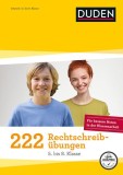 222 Rechtschreib&uuml;bungen - 5. bis 8. Klasse