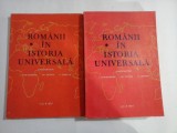 ROMANII IN ISTORIA UNIVERSALA - coordonatori: I. Agrigoroaiei / Gh. Buzatu / V. Cristian
