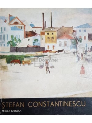 Mircea Grozdea - Stefan Constantinescu (Editia: 1978) foto