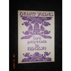 HENRY JAMES - ORE PETRECUTE IN ANGLIA (1979, editie cartonata)