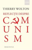 Reflectii despre comunism - Thierry Wolton, 2022