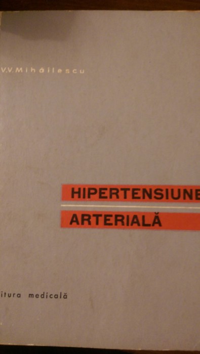 Hipertensiunea arteriala V.Mihailescu 1966