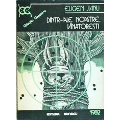 Eugen Jianu - Dintr-ale noastre vanatoresti