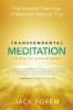 Transcendental Meditation: The Essential Teachings of Maharishi Mahesh Yogi. the Classic Text Revised and Updated