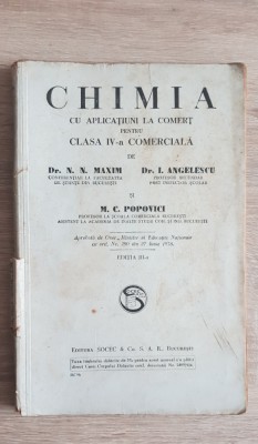 CHIMIA cu aplicațiuni la comerț pentru clasa a IV-a comercială -N N Maxim (1938) foto