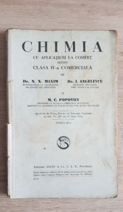 CHIMIA cu aplicațiuni la comerț pentru clasa a IV-a comercială -N N Maxim (1938)