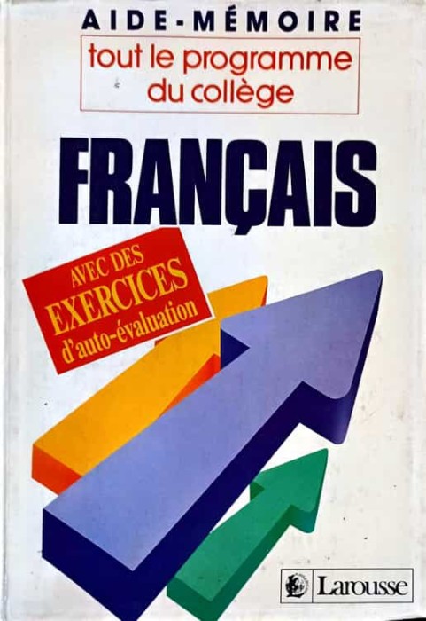 TOUT LE PROGRAMME DU COLLEGE FRANCAIS, AVEC DES EXERCICES D&#039;AUTO0EVALUATION-JEANINE BORREL