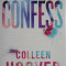 Confess &ndash; Colleen Hoover