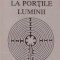 Pelerini la portile luminii