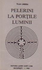 Pelerini la portile luminii