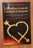 Un milion si una de strategii in dragoste de Marie Papillon